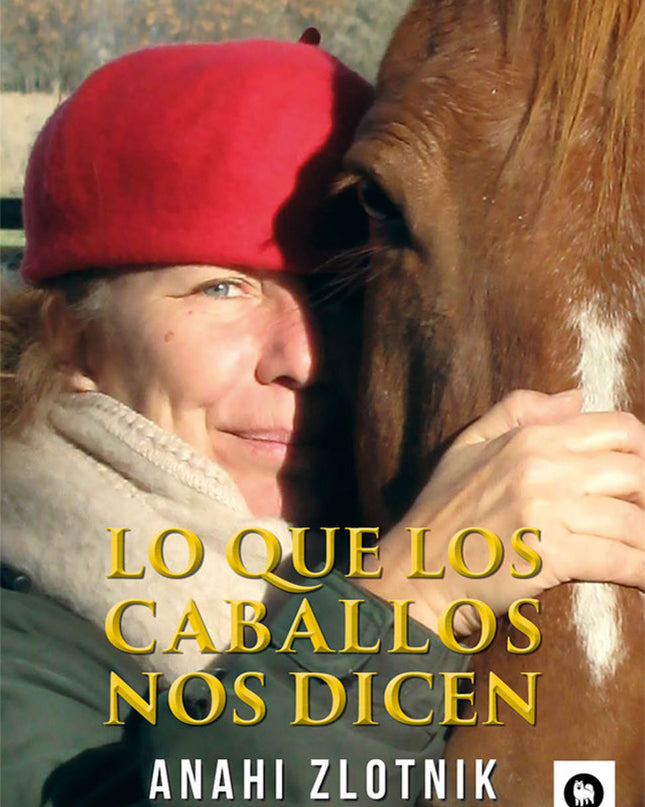 Lo Que Los Caballos Nos Dicen