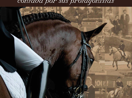 La Historia De La Doma Clásica Española