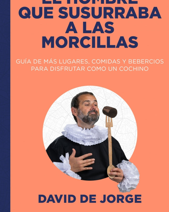 El Hombre Que Susurraba A Las Morcillas