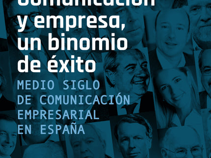 Comunicación Y Empresa, Un Binomio De éxito