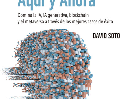 El Futuro, Aquí Y Ahora