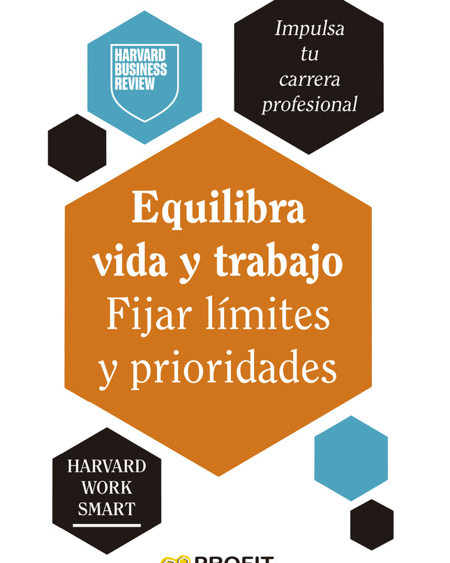 Equilibra Vida Y Trabajo. Fijar Límtes Y Prioridades