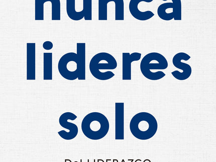 Nunca Lideres Solo