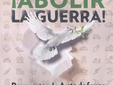¡abolir La Guerra!
