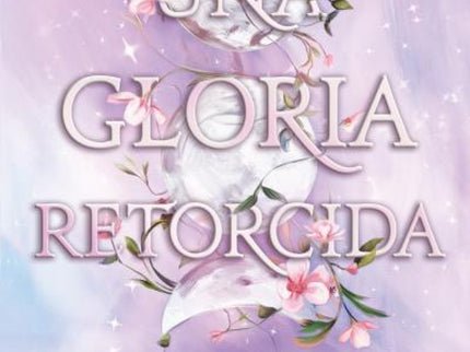 Una Gloria Retorcida