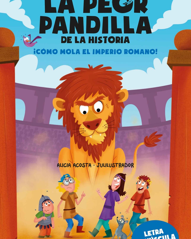 La Peor Pandilla De La Historia. ¡cómo Mola El Imperio Romano!