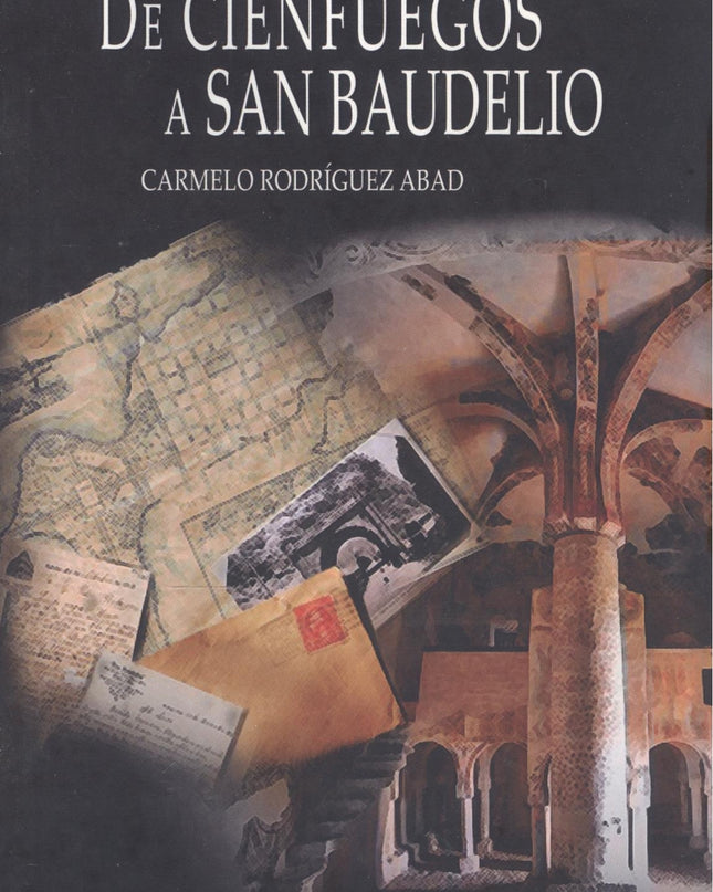 De Cienfuegos A San Baudelio