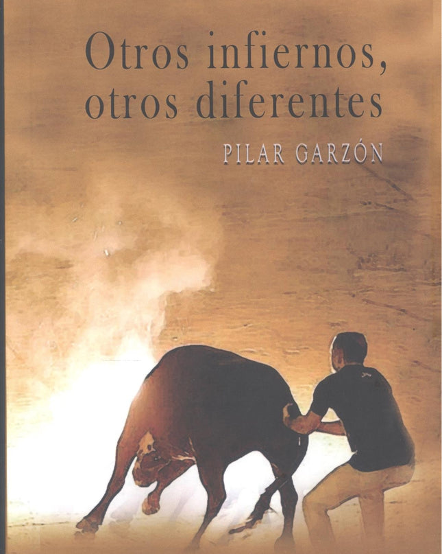 Otros Infiernos, Otros Diferentes