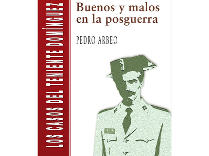 Buenos Y Malos En La Posguerra