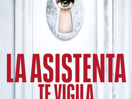 La Asistenta Te Vigila (la Asistenta 3)