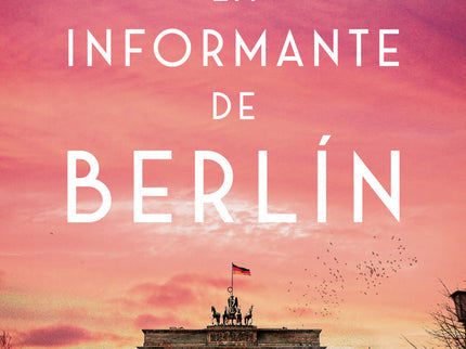 La Informante De Berlín