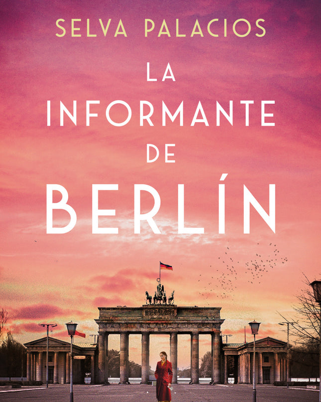 La Informante De Berlín