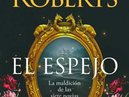 El Espejo (la Maldición De Las Siete Novias 2)