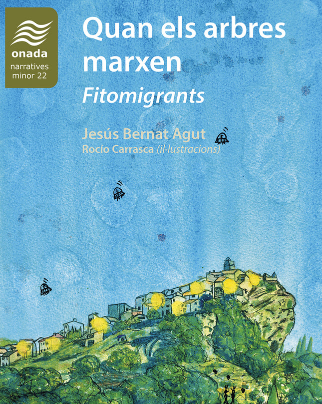 Quan Els Arbres Marxen. Fitomigrants