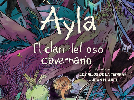 Ayla. El Clan Del Oso Cavernario