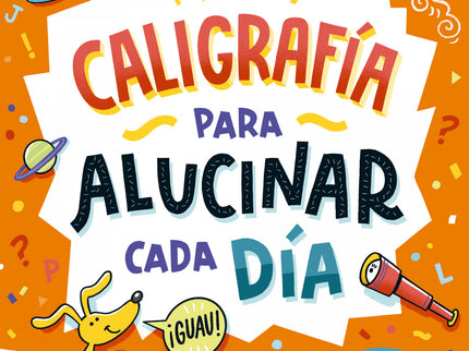 Caligrafía Para Alucinar Cada Día