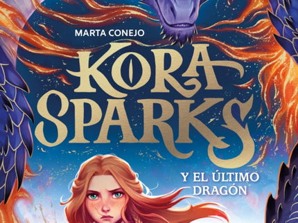 Kora Sparks 1 - Y El último Dragón