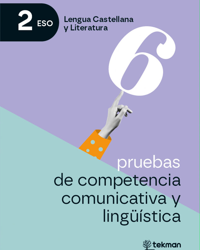 6 Pruebas De Competencia Comunicativa Y Lingüística. 2.º Eso