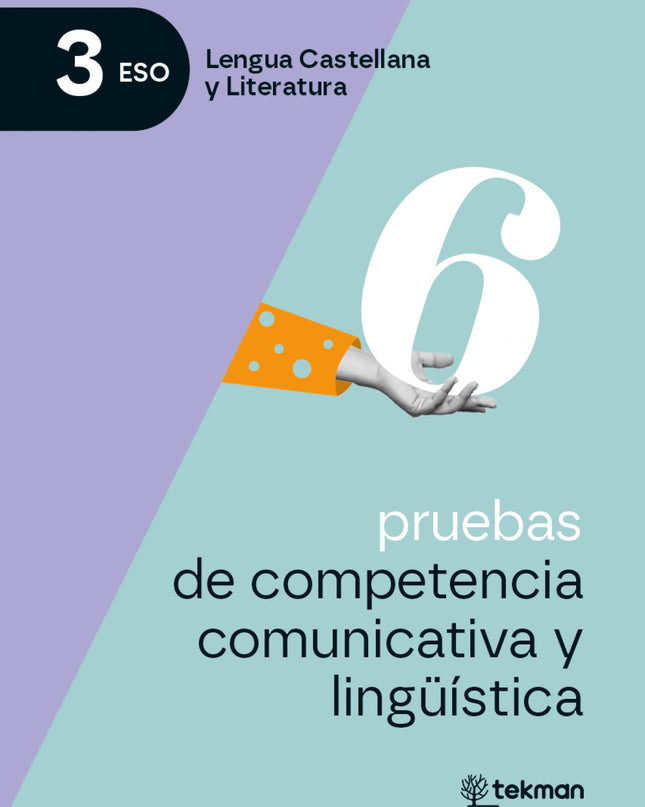 6 Pruebas De Competencia Comunicativa Y Lingüística. 3.º Eso