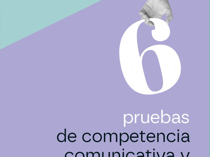 6 Pruebas De Competencia Comunicativa Y Lingüística. 4.º Eso