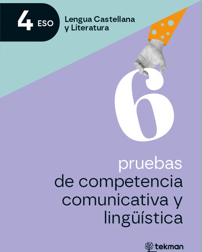 6 Pruebas De Competencia Comunicativa Y Lingüística. 4.º Eso