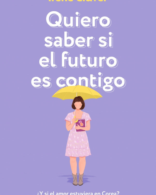 Quiero Saber Si El Futuro Es Contigo