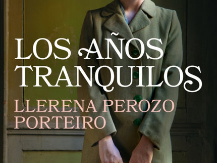 Los Años Tranquilos