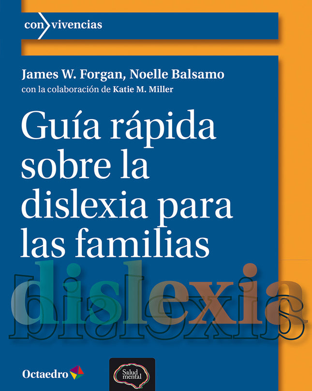 Guía Rápida Sobre La Dislexia Para Las Familias