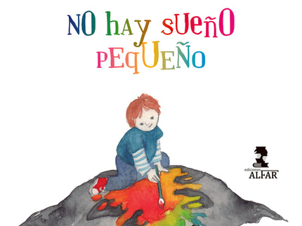 No Hay Sueño Pequeño