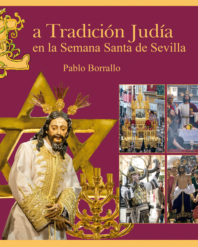 La Tradición Judía En La Semana Santa De Sevilla