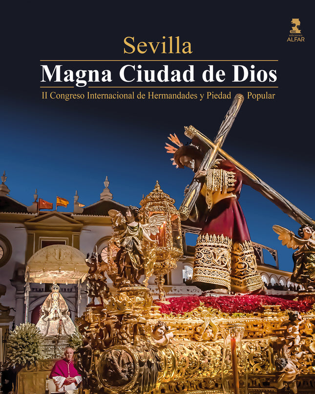 Sevilla, Magna Ciudad De Dios