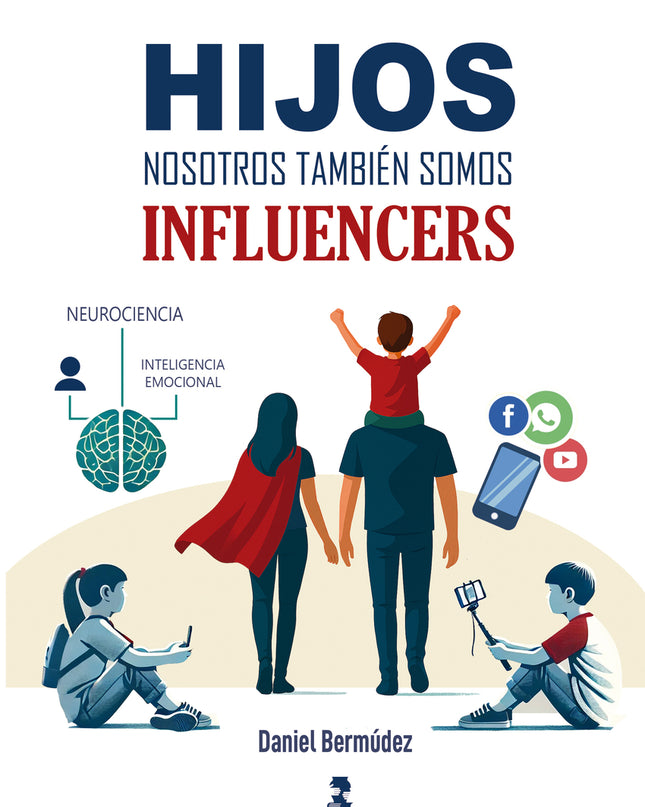 Hijos, Nosotros También Somos Influencers