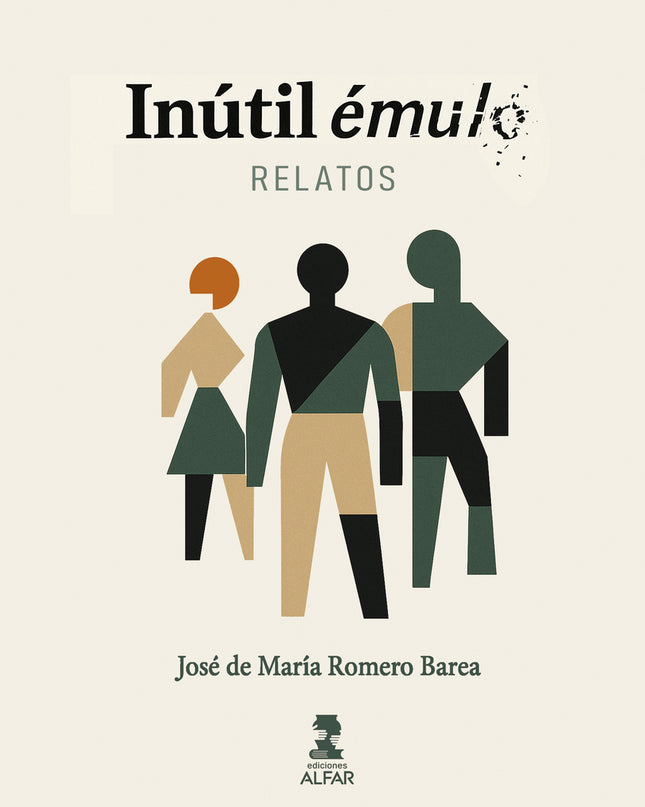 Inútil émulo. Relatos
