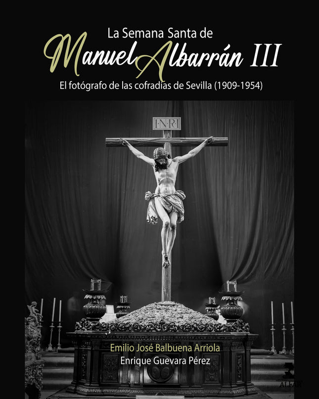 La Semana Santa De Manuel Albarrán Iii