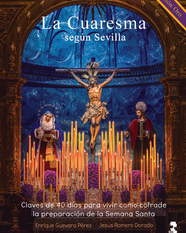 La Cuaresma Según Sevilla