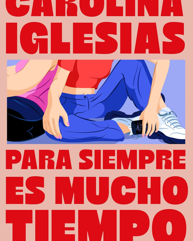 Para Siempre Es Mucho Tiempo