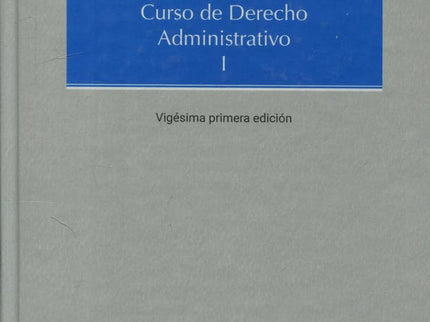 Curso De Derecho Administrativo I 2024 21ªed