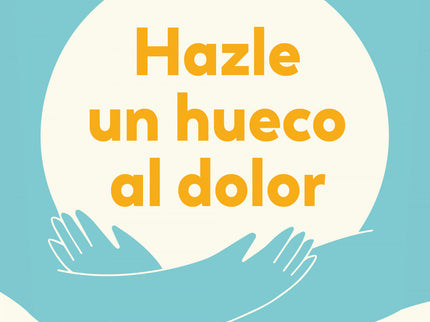 Hazle Un Hueco Al Dolor