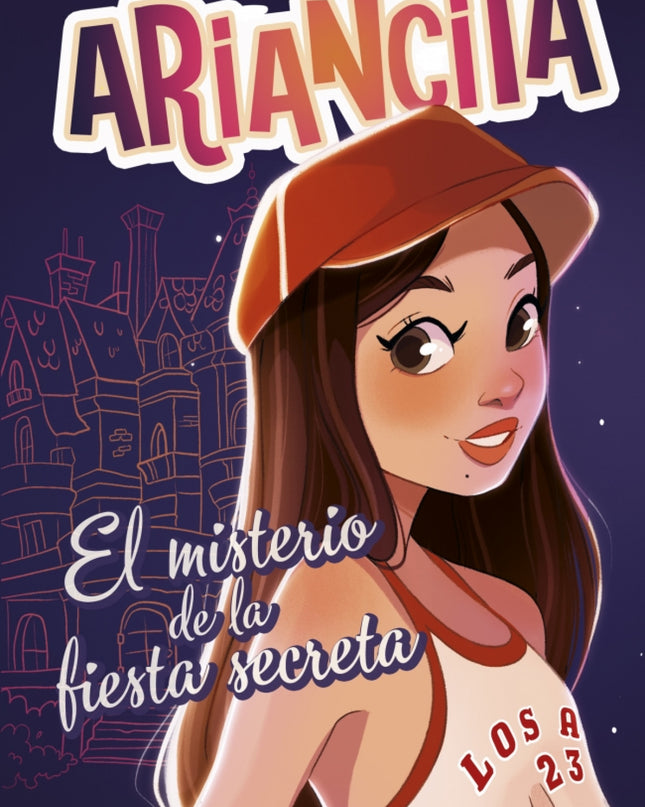 Las Aventuras De Ariancita - El Misterio De La Fiesta Secreta