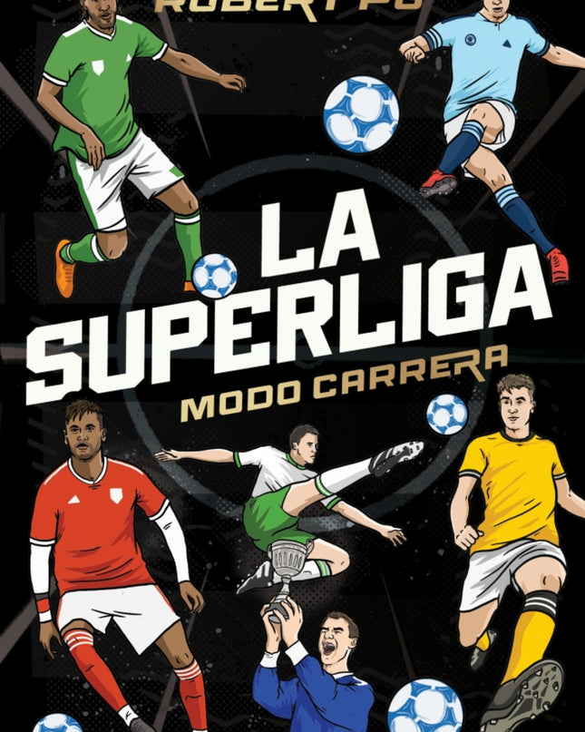 La Superliga. Modo Carrera