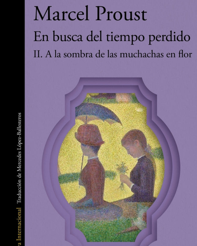 A La Sombra De Las Muchachas En Flor (en Busca Del Tiempo Perdido 2)