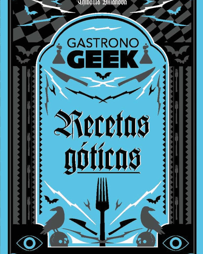Gastronogeek. Recetas Góticas
