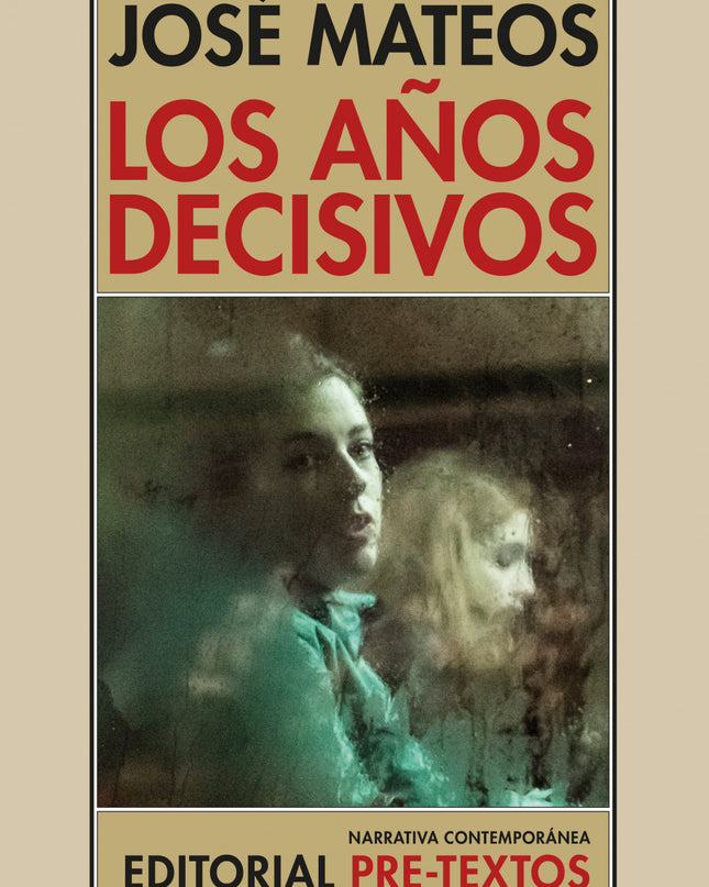 Los Años Decisivos