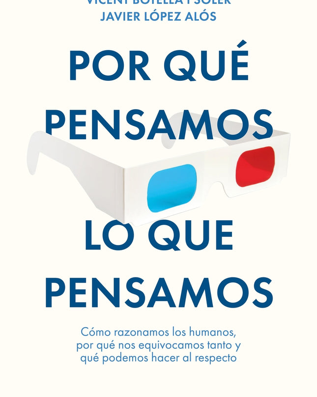 Por Qué Pensamos Lo Que Pensamos