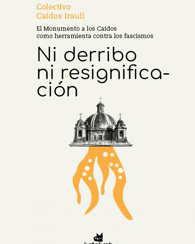 Ni Derribo Ni Resignificación