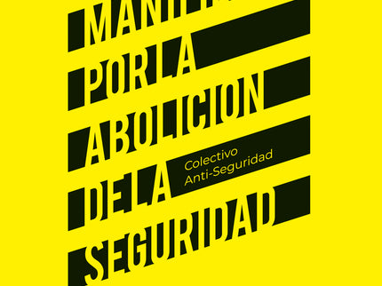 Manifiesto Por La Abolición De La Seguridad