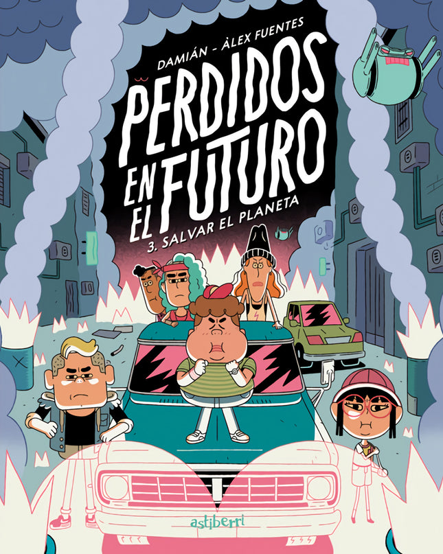 Perdidos En El Futuro 3. Salvar El Planeta