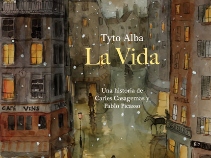La Vida. Una Historia De Carles Casagemas Y Pablo Picasso