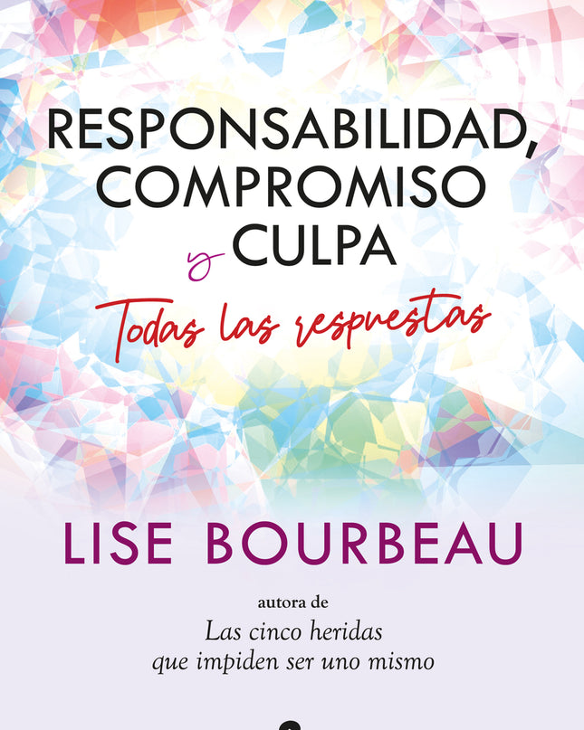 Responsabilidad, Compromiso Y Culpa