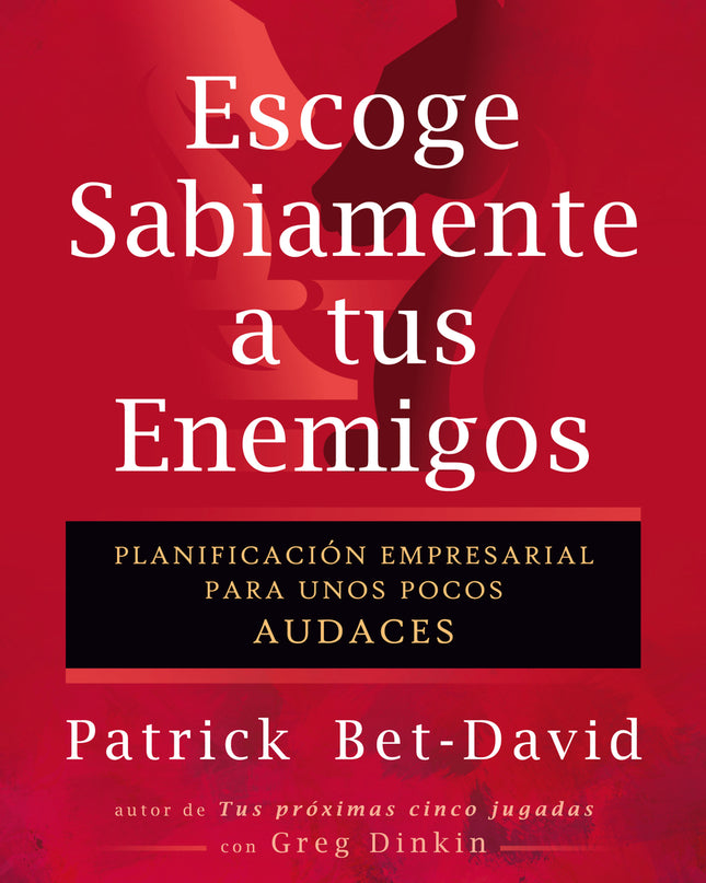 Escoge Sabiamente A Tus Enemigos